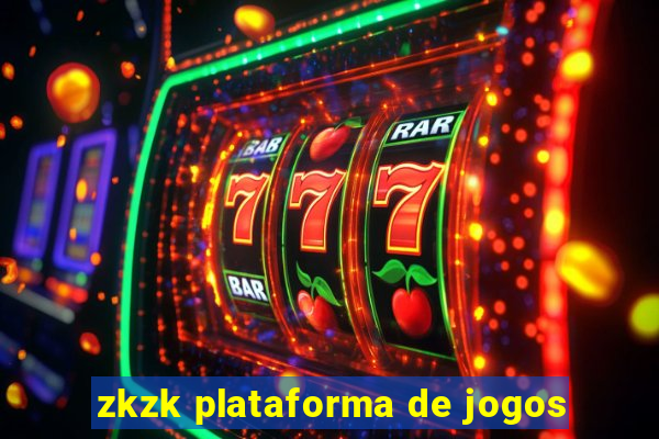 zkzk plataforma de jogos